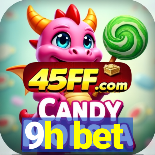 9h bet